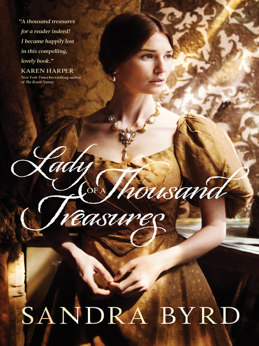 Title details for Lady of a Thousand Treasures by Sandra Byrd - Available